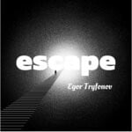 cover: Egor Tryfonov - Escape