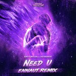 cover: Autokorekt|DirtySnatcha - Need U (Ennaut Remix)