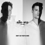 cover: Mylo|R?DY|The Kudu - Don't Say You're Done