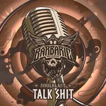 cover: Soulblast - Talk Shit