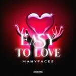 cover: ManyFaces - Easy To Love