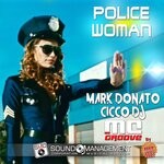 cover: CICCO DJ|MARK DONATO|Mc Groove - Police Woman (Hit Mania 2021)