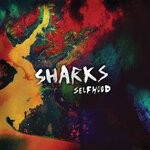 cover: Sharks - Selfhood (Explicit)