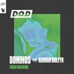 cover: Hannah Boleyn|D.O.D - Dominos (Parsa Nani Remix)