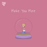 cover: Fenekot - Make You Mine