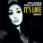 cover: Dolores Gallagher - It's Love (Remix)