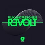 cover: FELIX|Fregonese - Revolt (Original Mix)