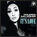 cover: Dolores Gallagher - It's Love