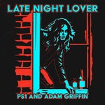 cover: Adam Griffin|PS1 - Late Night Lover (Extended Mix)