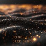 cover: Gregor Heat - Dark Sands