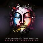 cover: Buddha Chillout - The Ultimate Chillout Lounge Collection