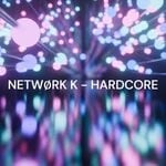 cover: Network K - Hardcore