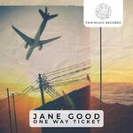 cover: Jane Good - One Way Ticket