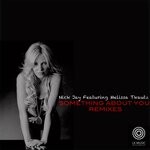 cover: Melissa Tkautz|Nick Jay - Something About You (Remixes)