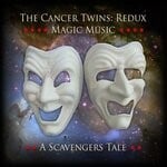 cover: THE CANCER TWINS - A Scavenger's Tale (Remastered Remix 2024)