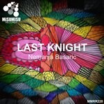 cover: Nemanja Basaric - Last Knight