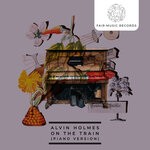 cover: Alvin Holmes - On The Train (Piano Version)