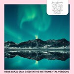 cover: Rene Diaz - Stay (Meditative Instrumental Version)