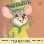 cover: Lesley Rains|The Fastest Mouse In All Mexico - Every Breath You Take (Sped Up Version)