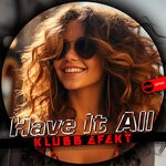 cover: Klubb Efekt - Have It All