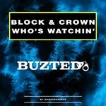 cover: Block & Crown - Who's Watchin'