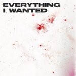 cover: Rose Motion - Everything I Wanted