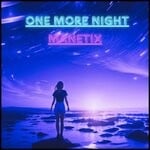 cover: Manetix - One More Night