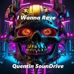 cover: Quentin SounDrive - I Wanna Rave