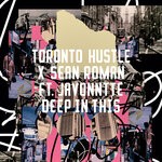 cover: Javonntte|Sean Roman|Toronto Hustle - Deep In This (Explicit)