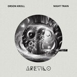 cover: Orson Kroll - Night Train