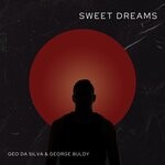 cover: Geo Da Silva|George Buldy - Sweet Dreams (Mixes)