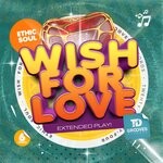 cover: Ethic Soul - Wish For Love