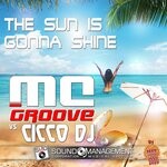 cover: Cicco DJ|MC GROOVE - The Sun Is Gonna Shine