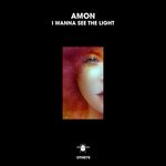 cover: Amon - I Wanna See The Light