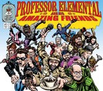 cover: Professor Elemental - Professor Elemental And His Amazing Friends (Volume 1)