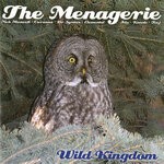 cover: The Menagerie - Wild Kingdom