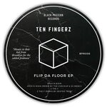 cover: Ten Fingerz - Flip Da Floor EP