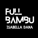 cover: Full Bambu - Isabella Dana