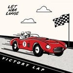 cover: Let Man Loose - Victory Lap