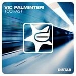 cover: Vic Palminteri - Too Fast