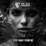 cover: Jue - Stay Away From Me