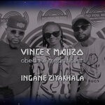 cover: Malizo|Obed The Magnificent|Vince - Ingane Ziyakhala