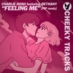 cover: Bethany|Charlie Bosh - Feeling Me (VIP Remix)