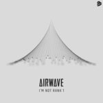 cover: Airwave - I'm Not Rank 1