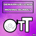 cover: Demarkus Lewis - Moving Blindly