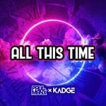 cover: Kadge|Paul Manx - All This Time