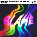 cover: Kayrae|Merger|Sol Echo - Blame