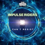 cover: Impulse Riders - Can't Resist