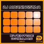 cover: DJ Morningstar - Eventide Dreams