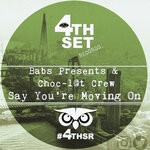 cover: Babs Presents|Choc-l@t Crew - Say You're Moving On